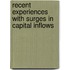 Recent Experiences With Surges In Capital Inflows