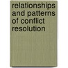 Relationships And Patterns Of Conflict Resolution by Peter Ladd