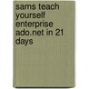 Sams Teach Yourself Enterprise Ado.Net In 21 Days door Dan Fox