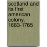 Scotland and Its First American Colony, 1683-1765 door Ned C. Landsman