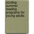 Sizzling Summer Reading Programs For Young Adults