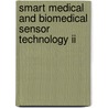 Smart Medical And Biomedical Sensor Technology Ii by Brian M. Cullum