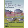 Smart Polymer Systems 2010 Conference Proceedings by SmithersRapra