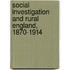 Social Investigation And Rural England, 1870-1914