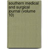 Southern Medical And Surgical Journal (Volume 10) door Unknown Author