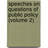 Speeches On Questions Of Public Policy (Volume 2) door Richard Cobden