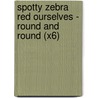Spotty Zebra Red Ourselves - Round And Round (X6) by Alison Hawes