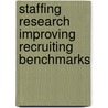 Staffing Research Improving Recruiting Benchmarks door Society for Human Resource Management
