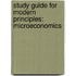 Study Guide For Modern Principles: Microeconomics