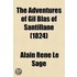 The Adventures Of Gil Blas Of Santillane Volume 1