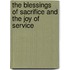 The Blessings Of Sacrifice And The Joy Of Service