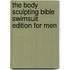 The Body Sculpting Bible Swimsuit Edition For Men