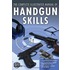 The Complete Illustrated Manual Of Handgun Skills