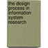 The Design Process In Information System Research