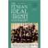 The Fenian Ideal and Irish Nationalism, 1882-1916
