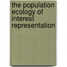 The Population Ecology Of Interest Representation by Virginia Gray