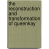 The Reconstruction And Transformation Of Queenkay door Queenkay