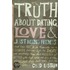 The Truth About Dating, Love & Just Being Friends