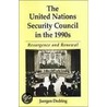 The United Nations Security Council In The 1990's by Juergen Dedring