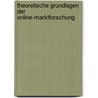 Theoretische Grundlagen Der Online-Marktforschung door Karolina Kosc