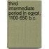 Third Intermediate Period In Egypt, 1100-650 B.C.