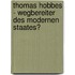 Thomas Hobbes - Wegbereiter des modernen Staates?