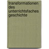 Transformationen des Unterrichtsfaches Geschichte door Ulrich Baumgartner