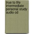 True To Life Intermediate Personal Study Audio Cd