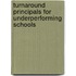 Turnaround Principals For Underperforming Schools