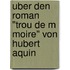 Uber Den Roman "Trou De M Moire" Von Hubert Aquin