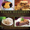 Vegan Desserts: Sumptuous Sweets For Every Season door Hannah Kaminski