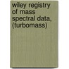 Wiley Registry of Mass Spectral Data, (Turbomass) door Sons John Wiley