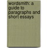Wordsmith: A Guide To Paragraphs And Short Essays by Pamela Arlov