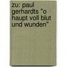 Zu: Paul Gerhardts "O Haupt Voll Blut Und Wunden" by Jan Langfeldt