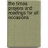 The Times Prayers and Readings for All Occasions