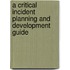 A Critical Incident Planning and Development Guide