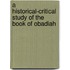 A Historical-Critical Study of the Book of Obadiah