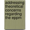 Addressing Theoretical Concerns Regarding The Eppm door Nick Carcioppolo