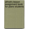 Alfred's Lesson Assignment Book For Piano Students door Morton Manus