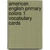 American English Primary Colors 1 Vocabulary Cards
