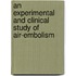 An Experimental And Clinical Study Of Air-Embolism