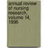 Annual Review of Nursing Research, Volume 14, 1996
