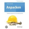 Anpacken - Projektmanagement in Gesundheitsberufen by Simone Schmidt