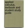 Applied Calculus, Textbook and Student Study Guide by Patti Frazer Lock