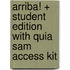 Arriba! + Student Edition With Quia Sam Access Kit