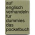 Auf Englisch Verhandeln Fur Dummies Das Pocketbuch
