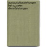 Austauschbeziehungen Bei Sozialen Dienstleistungen by Gerald Seibold