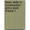 Basic Skills In Construction Entry Level 3/Level 1 door Colin Fearn