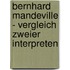 Bernhard Mandeville - Vergleich Zweier Interpreten