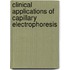 Clinical Applications of Capillary Electrophoresis